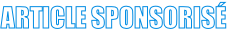 ARTICLE SPONSORISÉ
